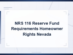 Nrs 116 Reserve Fund Requirements and Homeowner Rights