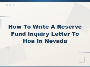 How to Write an Hoa Reserve Fund Letter in Nevada