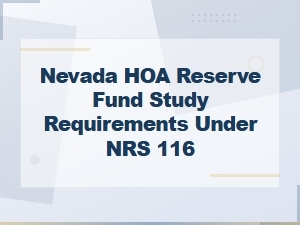 Nevada Hoa Reserve Fund Study Requirements Under Nrs 116 | Complete Guide